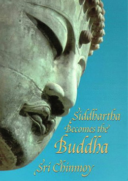 Siddhartha wird zum Buddha - ein Buch von Sri Chinmoy